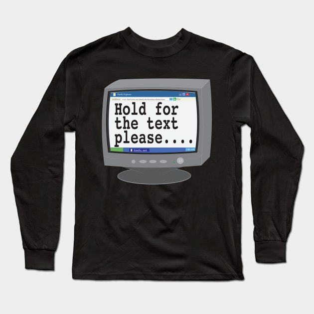 Hold for the Tex Please Long Sleeve T-Shirt by FanaticalFics